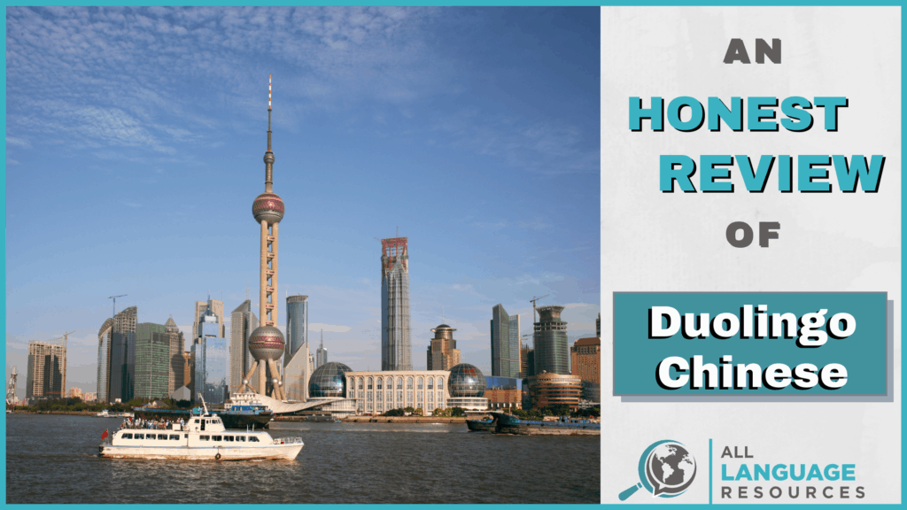 An Honest Review of Duolingo Chinese With Image of Shanghai Skyline
