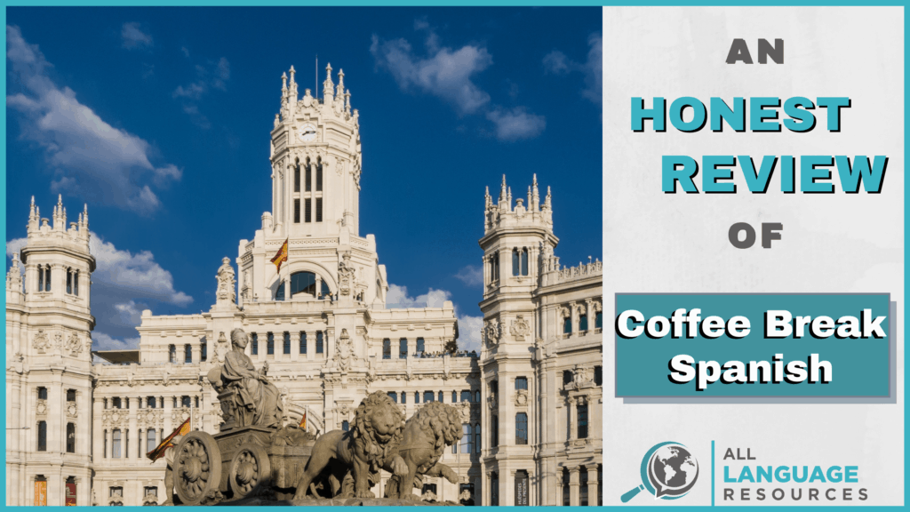 An Honest Review of Coffee Break Spanish With Image of Spanish Architecture