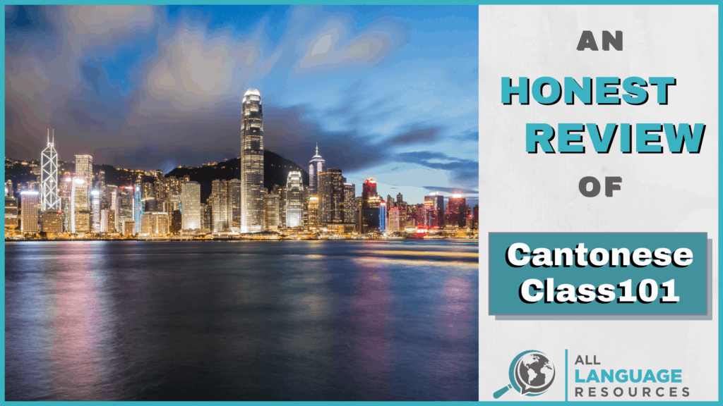 An Honest Review of CantoneseClass101 With Image of Hong Kong Skyline