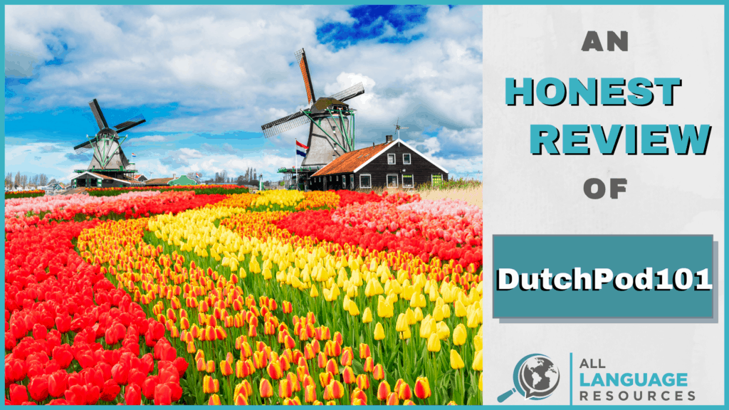 An Honest Review of DutchPod101 With Image of Dutch Tulip Field