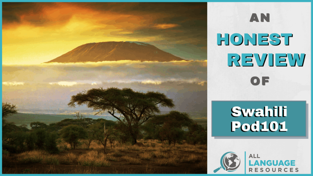 An Honest Review of SwahiliPod101 With Image of Mount Kilimanjaro