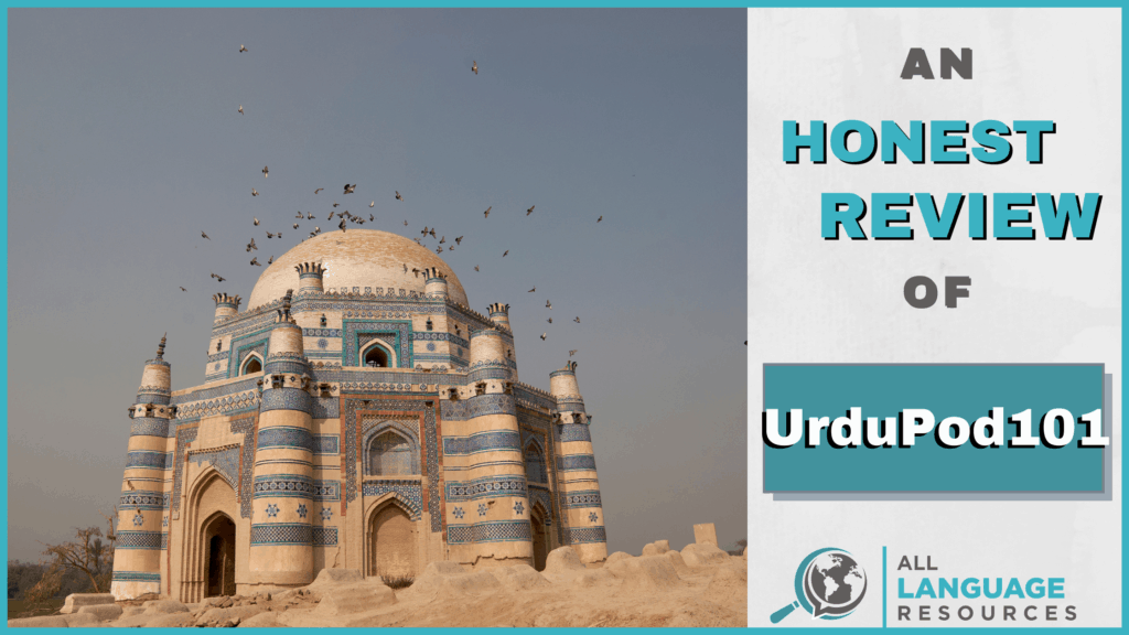 An Honest Review of UrduPod101 With Image of Pakistani Architecture