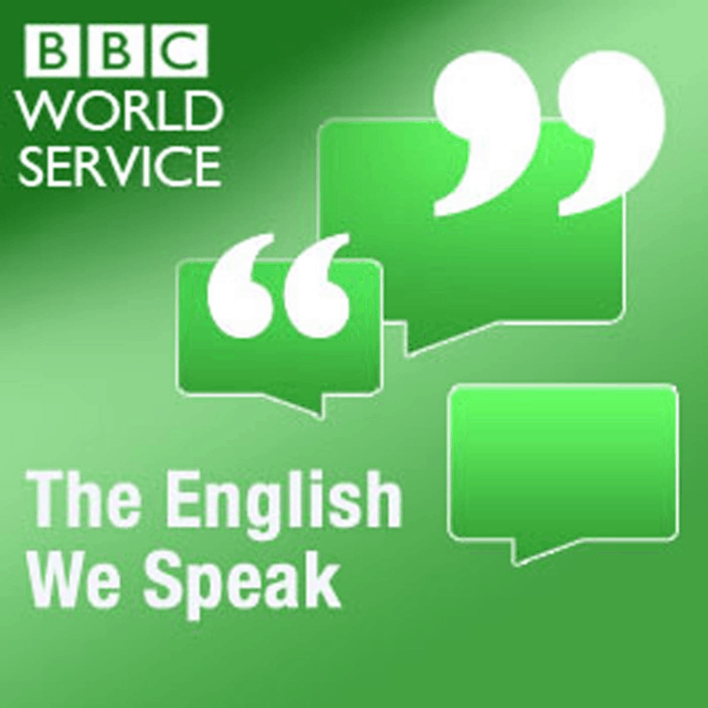 BBC The English We Speak Podcast