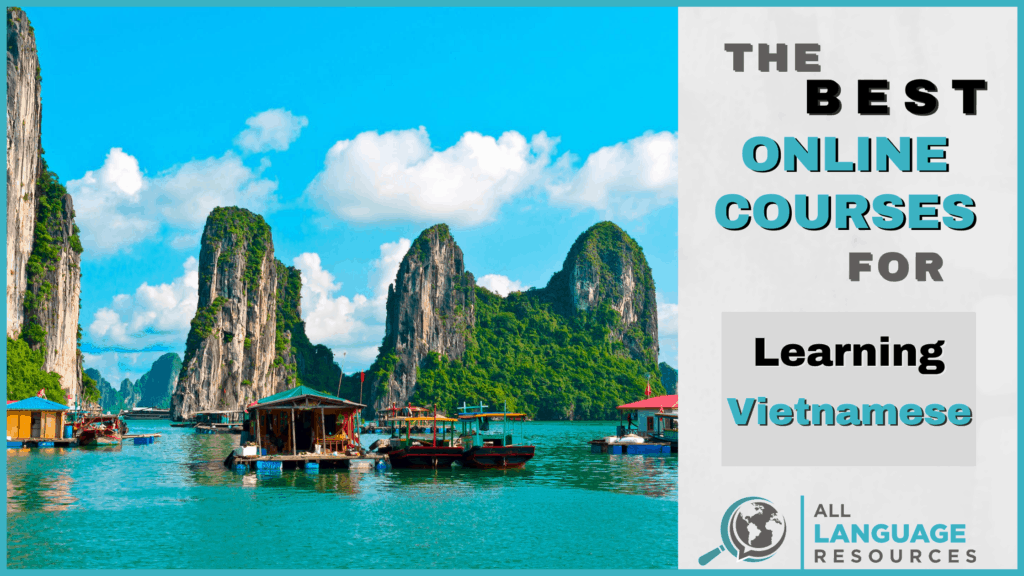 Best Vietnamese Courses, Best Vietnamese Lessons, Best Vietnamese Classes