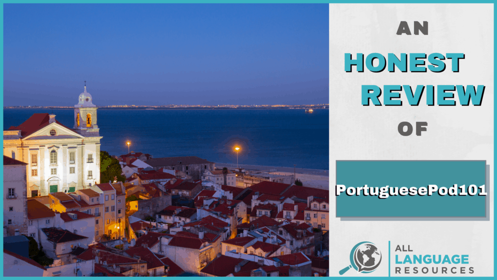 An Honest Review of PortuguesePod101 With Image of Portuguese City