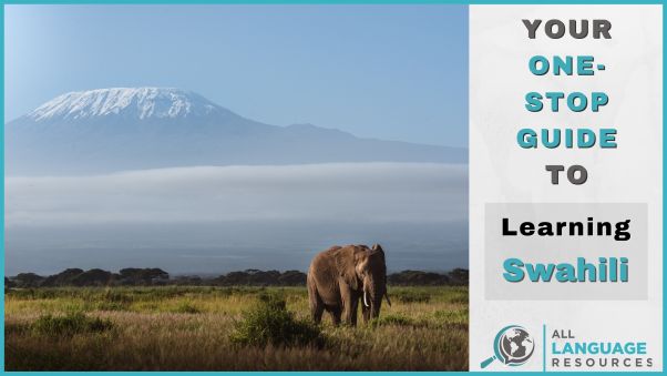 View of Kilimanjaro with text: Your one-stop guide to learning Swahili