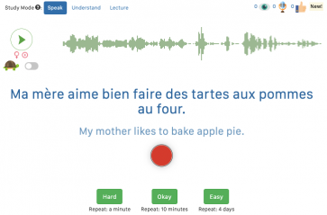Play button with sound waves on the right. Text reads: "Ma mère aime bien faire les tartes aux pommes au four" with the English translation below. Three buttons below that read "Hard (repeat in a minute)," "Okay (repeat in 10 minutes), ", and "Easy (repeat in 4 days)". 