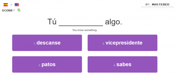 This screenshot shows a fill-in-the-gap activity on Clozemaster with the sentence "Tú _____ algo." There are four Spanish words to choose from to complete the sentence.